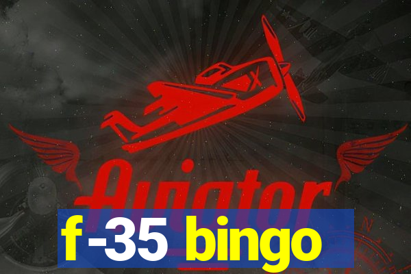 f-35 bingo