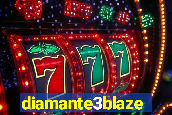 diamante3blaze