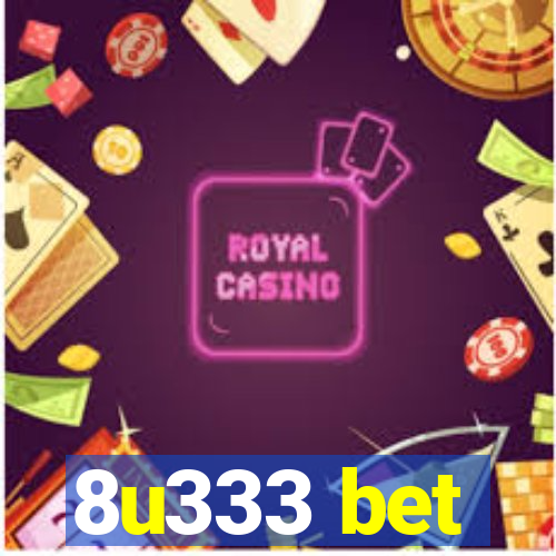 8u333 bet