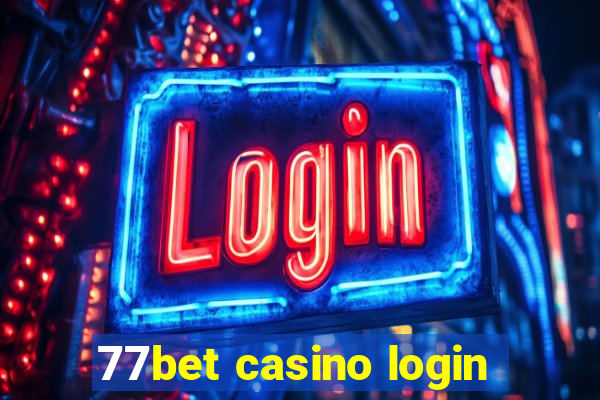 77bet casino login