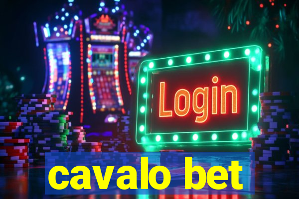 cavalo bet