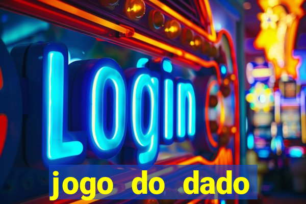 jogo do dado aposta online