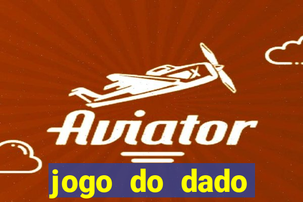 jogo do dado aposta online