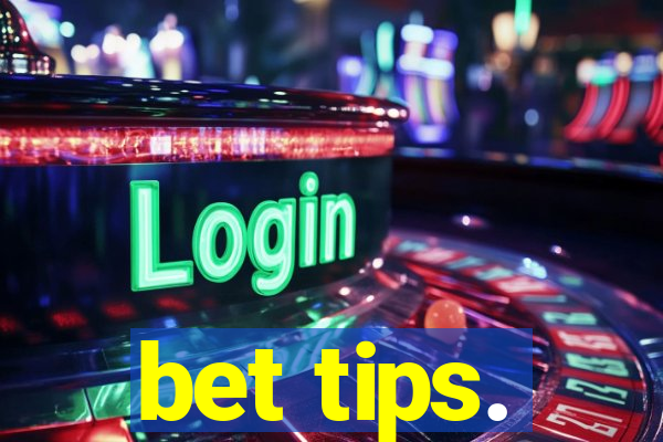 bet tips.