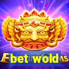 bet wold