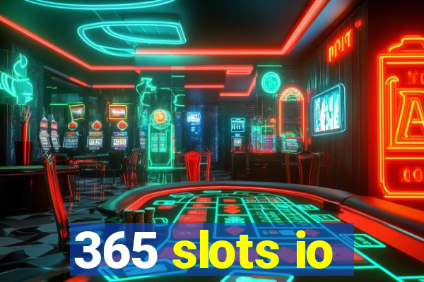 365 slots io