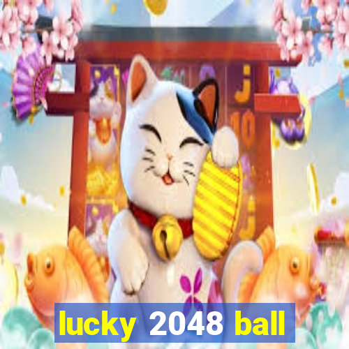 lucky 2048 ball