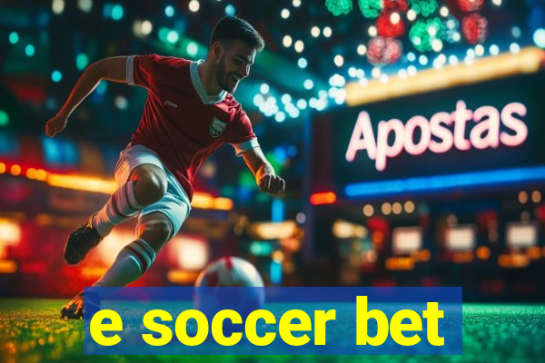 e soccer bet