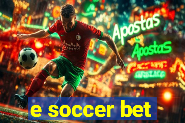 e soccer bet