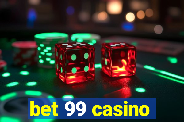 bet 99 casino