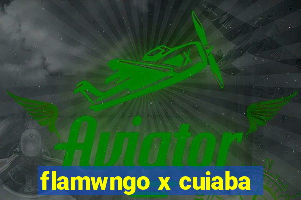 flamwngo x cuiaba