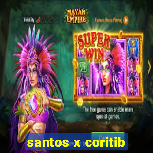 santos x coritib