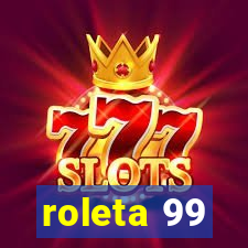 roleta 99