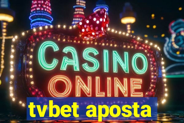 tvbet aposta