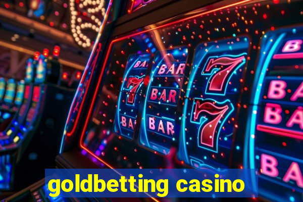 goldbetting casino