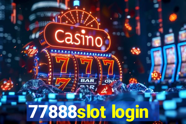 77888slot login