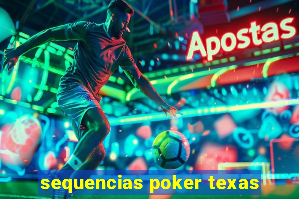 sequencias poker texas