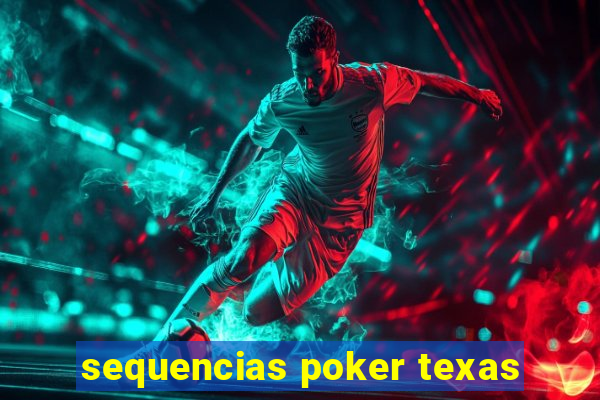 sequencias poker texas