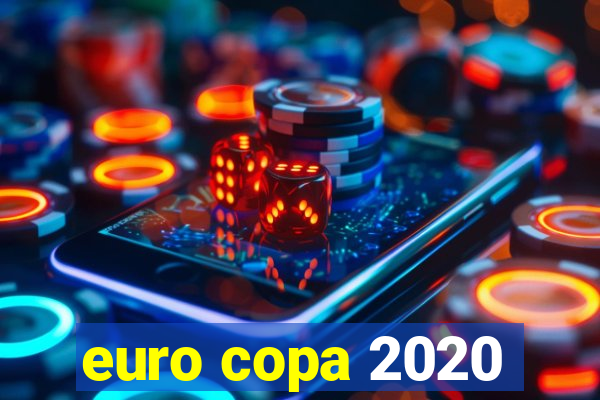 euro copa 2020