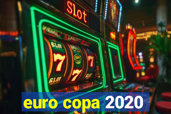 euro copa 2020