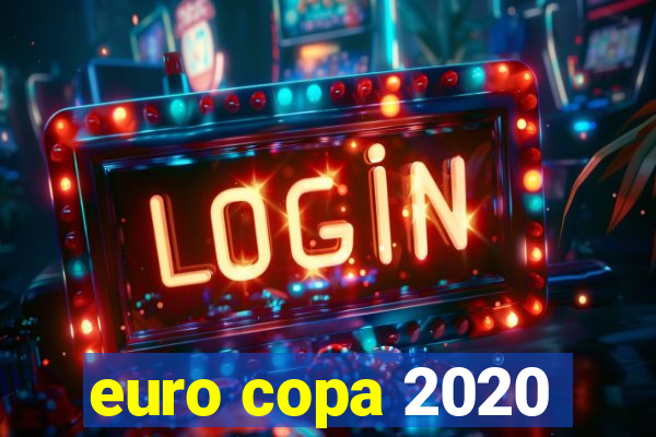 euro copa 2020