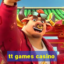 tt games casino