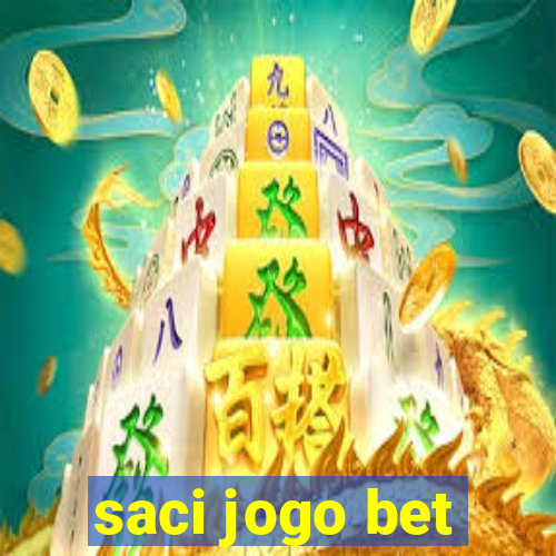 saci jogo bet