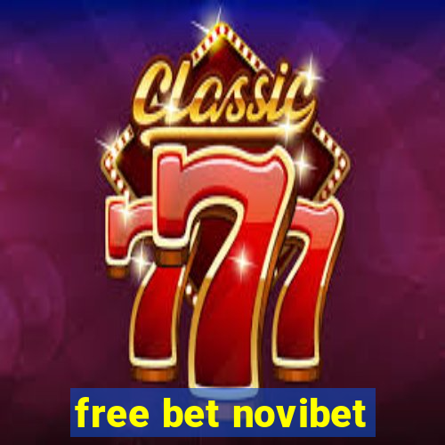 free bet novibet