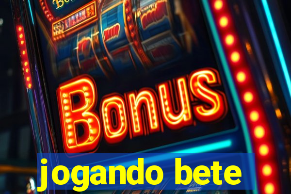 jogando bete