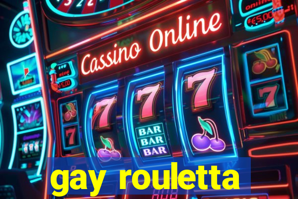 gay rouletta