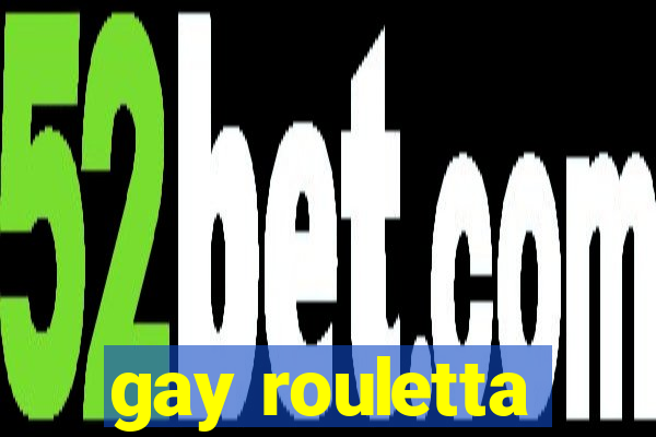 gay rouletta