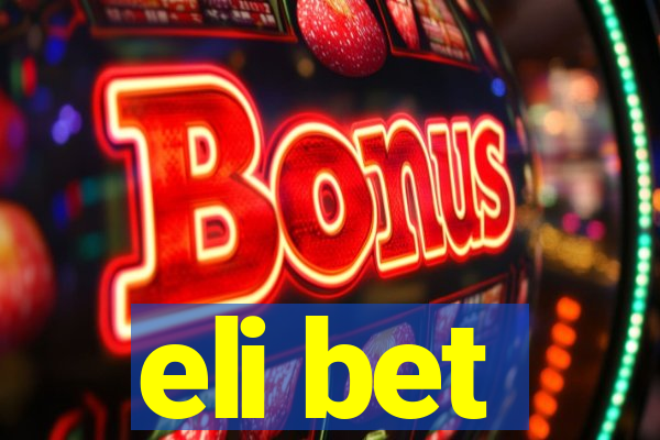 eli bet