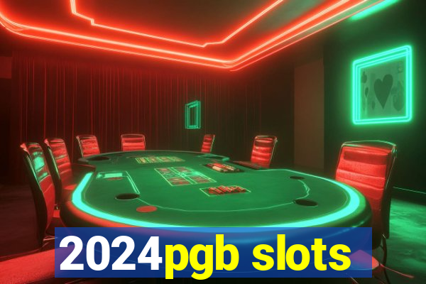 2024pgb slots