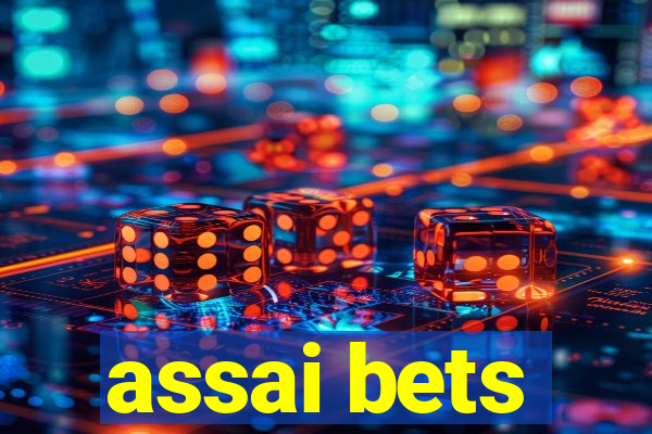 assai bets