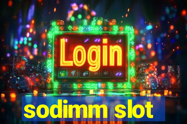 sodimm slot