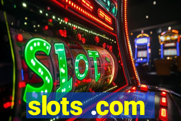 slots .com