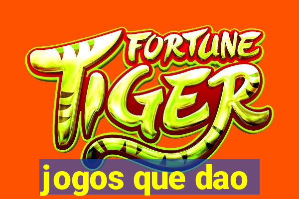 jogos que dao