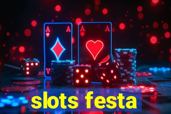 slots festa