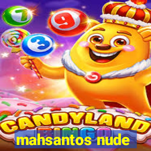 mahsantos nude