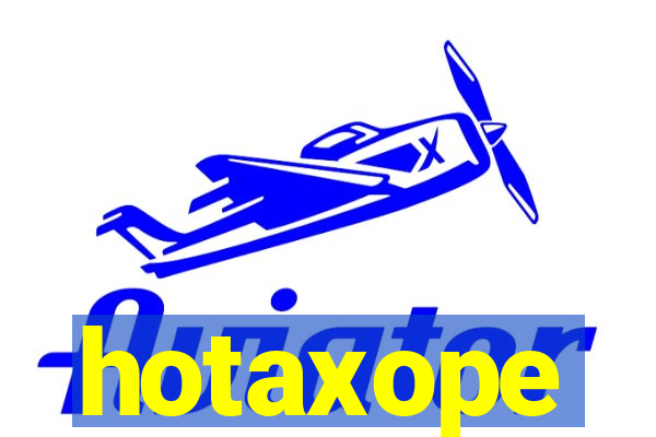 hotaxope