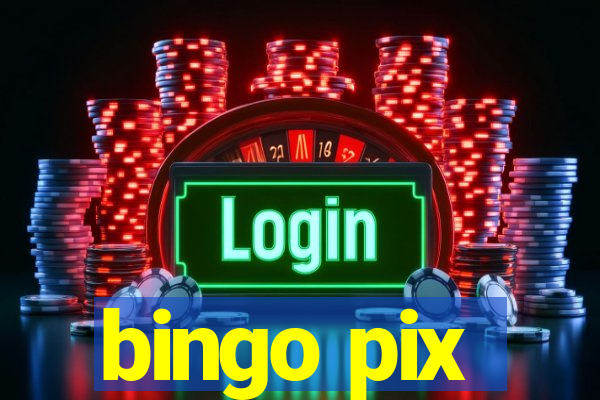 bingo pix