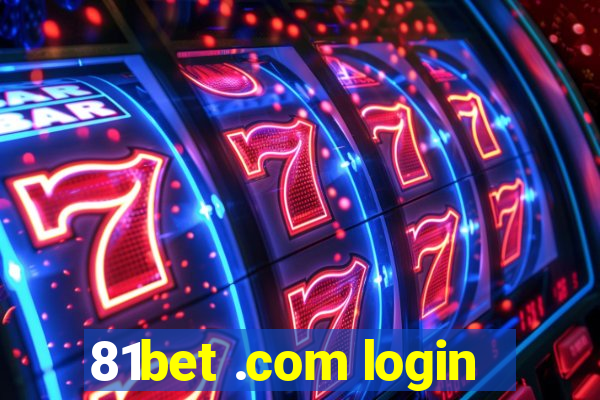 81bet .com login