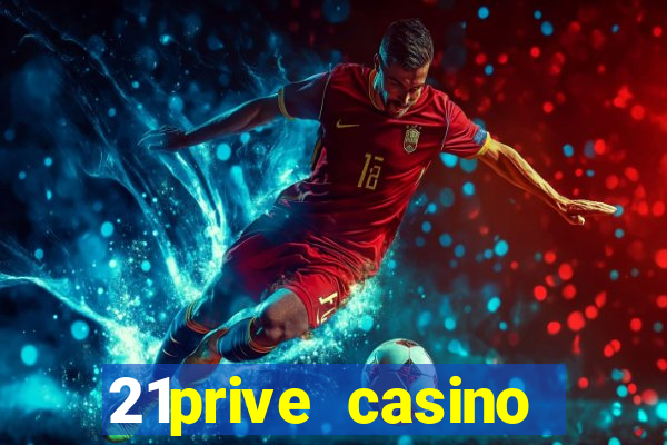 21prive casino bonus codes