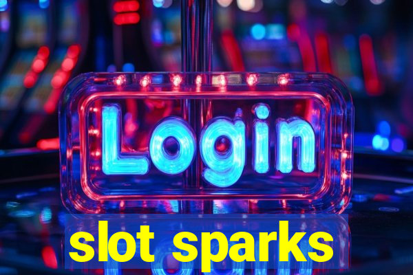 slot sparks