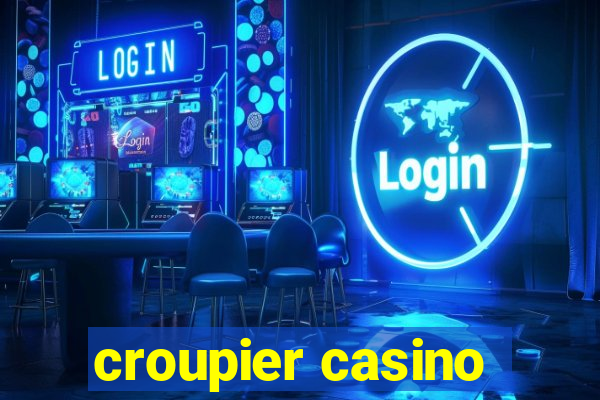 croupier casino