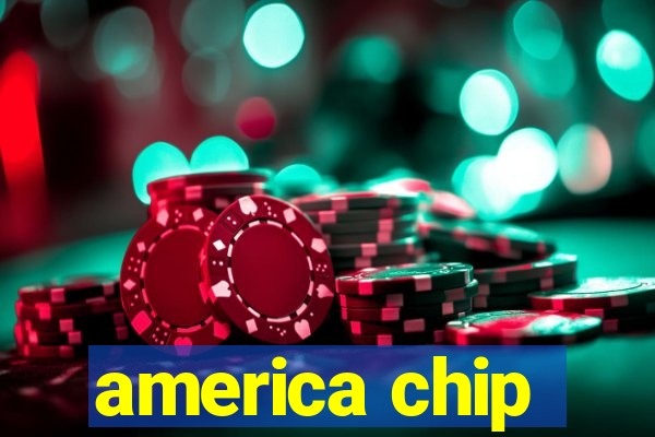 america chip