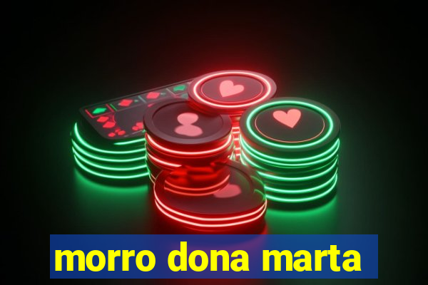 morro dona marta