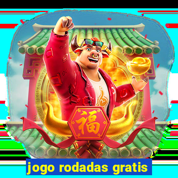 jogo rodadas gratis