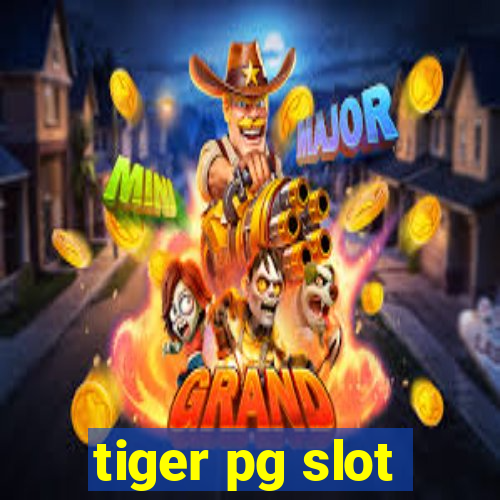 tiger pg slot