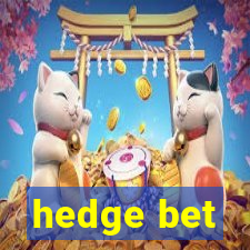 hedge bet